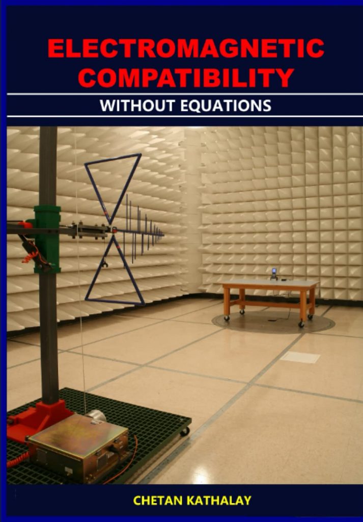ELECTROMAGNETIC COMPATIBILITY -WITHOUT EQUATIONS a book by Chetan Kathalay