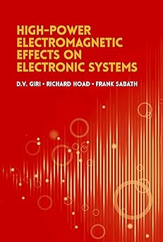 High-Power Radio Frequency Effects on Electronic Systems (Electromagnetics) by 