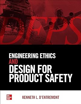 Engineering Ethics and Design for Product Safety book