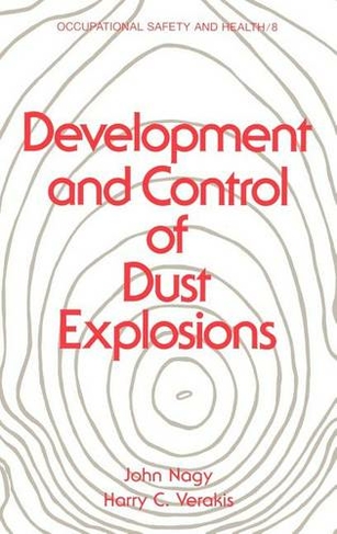 Development and Control of Dust Explosions book