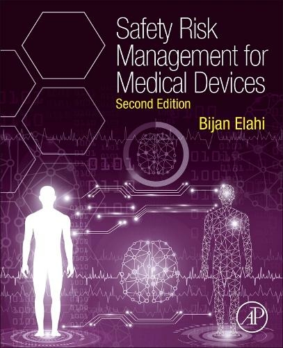 Safety Risk Management for Medical Devices: (2nd edition) book by Bijan Elahi 