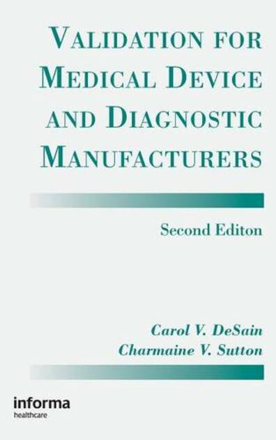 Validation for Medical Device and Diagnostic Manufacturers book