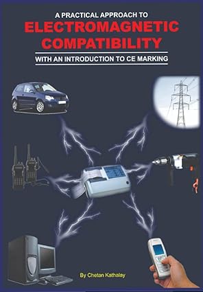 A PRACTICAL APPROACH TO ELECTROMAGNETIC COMPATIBILITY: WITH AN INTRODUCTION TO CE MARKING